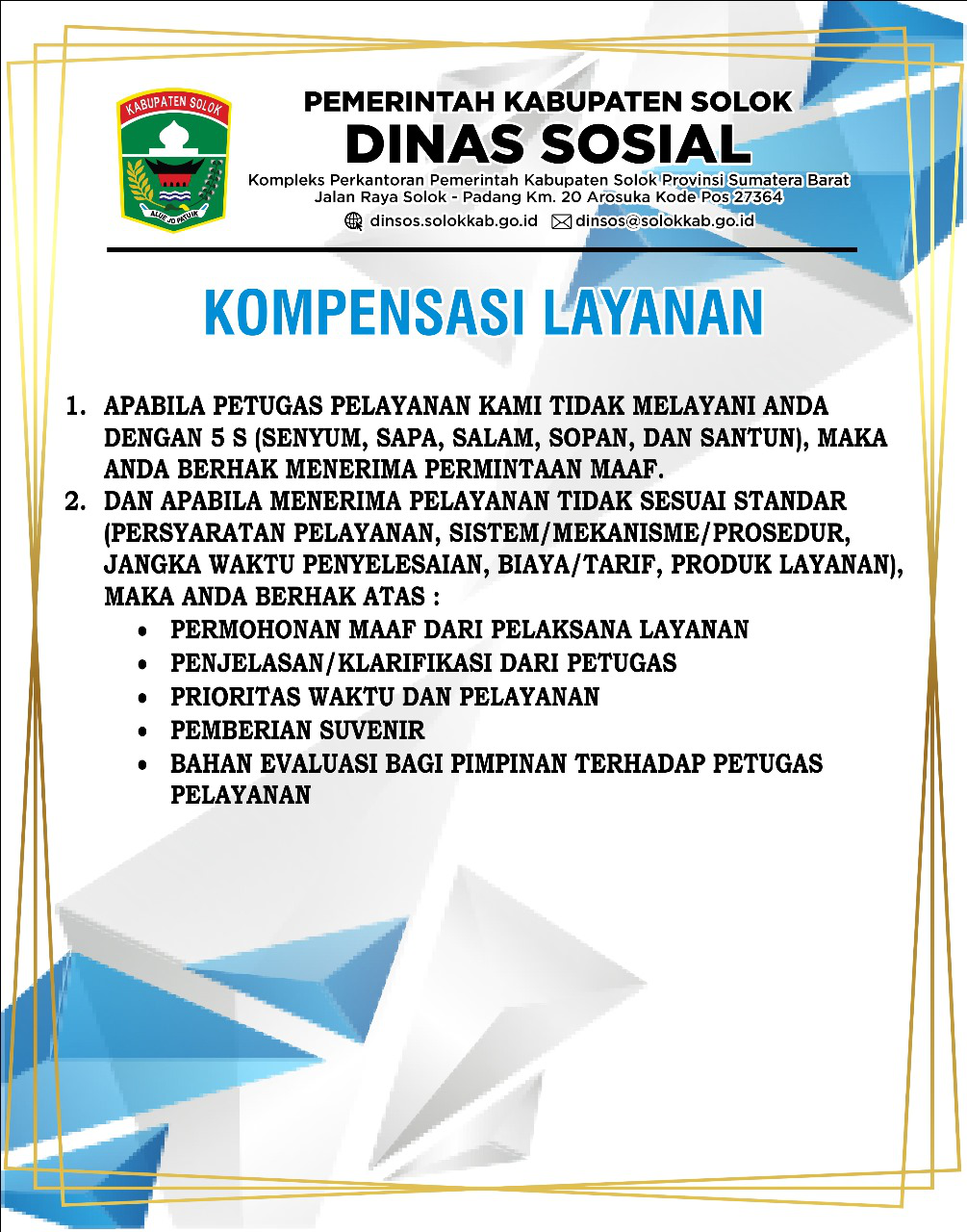 Kompensasi Layanan di Dinas Sosial Kabupaten Solok - (Ada 0 foto)